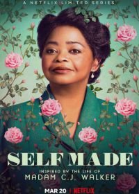 Мадам Си Джей Уокер (2020) Self Made: Inspired by the Life of Madam C.J. Walker