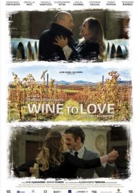 Любить вино / Цвета любви (2018) Wine to love