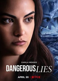 Опасная ложь (2020) Dangerous Lies