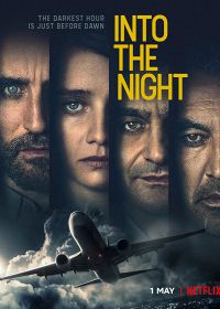 Пункт назначения: ночь / В ночь (2020-2021) Into the Night