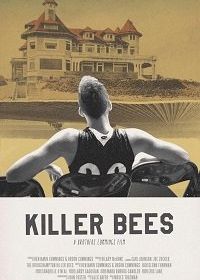 Пчёлы-убийцы (2018) Killer Bees