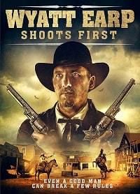 Уайетт Эрп стреляет первым (2019) Wyatt Earp Shoots First