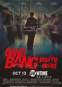Пиф-паф, ты – мертв (2002) Bang Bang You're Dead