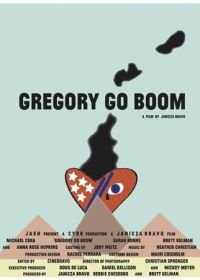 Грегори уходит в отрыв (2013) Gregory Go Boom