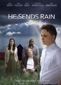 Он посылает дождь (2017) He Sends Rain