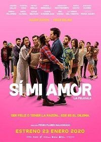 Да, любовь моя (2020) Sí mi amor, la película