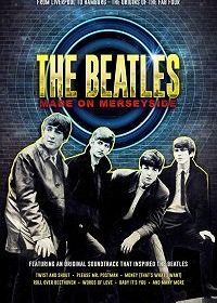 Битлз: сделано в Мерсисайд (2018) The Beatles: Made on Merseyside