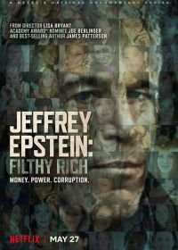 Джеффри Эпштейн: грязный богач (2020) Jeffrey Epstein: Filthy Rich