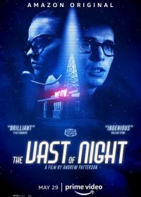 Бескрайняя ночь (2019) The Vast of Night