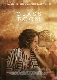Стеклянная комната (2019) The Glass Room / Sklenený pokoj