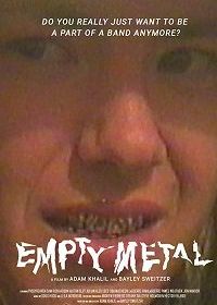 Пустой металл (2018) Empty Metal