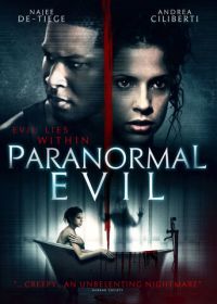 Паранормальное зло (2017) Paranormal Evil