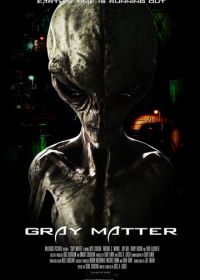 Проблемы серых пришельцев (2018) Gray Matter