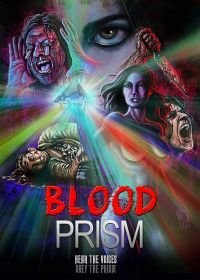 Кровавая Призма (2017) Blood Prism
