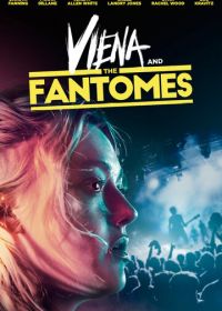 Вьена и «Призраки» (2020) Viena and the Fantomes