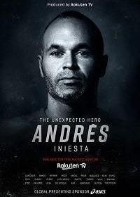 Андрес Иньеста: нежданный герой (2020) Andrés Iniesta: The Unexpected Hero