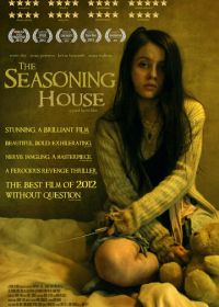 Дом терпимости (2012) The Seasoning House