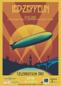 Led Zeppelin «Celebration Day» (2012) Led Zeppelin «Celebration Day»