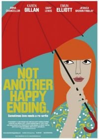 Не просто счастливый конец (2013) Not Another Happy Ending