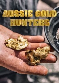 Австралийские золотоискатели (2016-2022) Aussie Gold Hunters