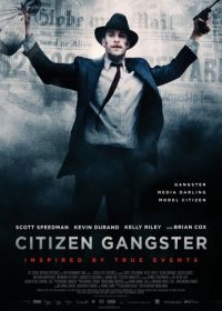 Гражданин гангстер (2011) Citizen Gangster