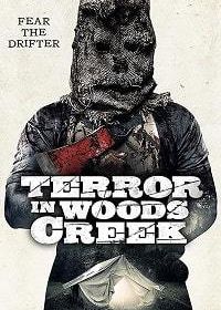 Ужас в Вудс-Крик (2017) Terror in Woods Creek / Deadlines