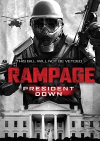 Ярость 3 (2016) Rampage: President Down