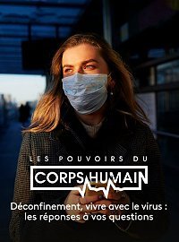 Жизнь с коронавирусом: Ответы на вопросы (2020) Déconfinement, vivre avec le virus: posez toutes vos questions!