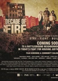 Десятилетие в огне (2019) Decade of Fire