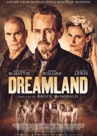 Страна грёз (2019) Dreamland