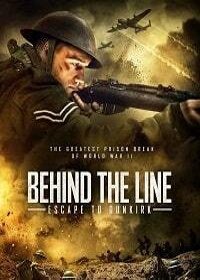 По ту сторону: Добраться до Дюнкерка (2019) Behind the Line: Escape to Dunkirk