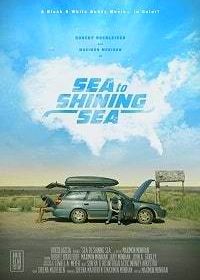 От моря до моря (2017) Sea to Shining Sea