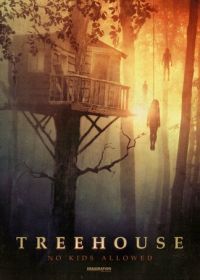 Домик на дереве (2014) Treehouse