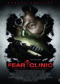 Клиника страха (2014) Fear Clinic
