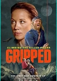 В когтях страха: Хребет-Убийца (2020) Gripped: Climbing the Killer Pillar