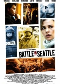 Битва в Сиэтле (2007) Battle in Seattle