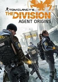 Подразделение: Происхождение агента (2016) The Division: Agent Origins