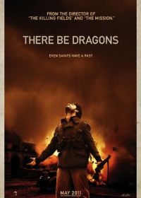 Там обитают драконы (2011) There Be Dragons