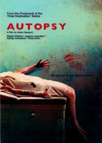 Вскрытие (2008) Autopsy