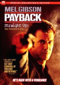Расплата: Режиссерская версия (2006) Payback: Straight Up