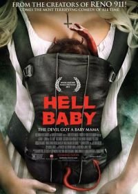Адское дитя (2012) Hell Baby