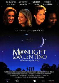 Лунный свет и Валентино (1995) Moonlight and Valentino