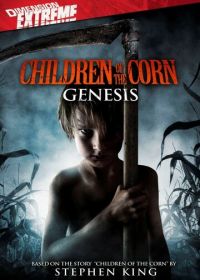 Дети кукурузы: Генезис (2011) Children of the Corn: Genesis