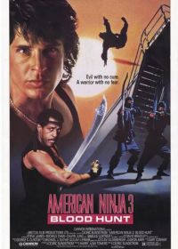 Американский ниндзя 3: Кровавая охота (1989) American Ninja 3: Blood Hunt