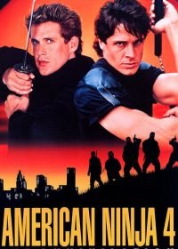 Американский ниндзя 4: Полное уничтожение (1990) American Ninja 4: The Annihilation
