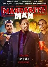 Маргаритамен (2019) The Margarita Man