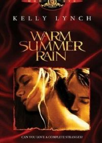 Тёплый летний дождь (1989) Warm Summer Rain
