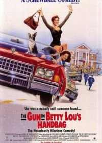 Пистолет в сумочке Бетти Лу (1992) The Gun in Betty Lou's Handbag