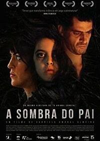 Тень отца (2018) A Sombra do Pai