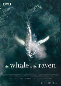 Кит и ворон (2019) The Whale and the Raven